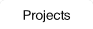Projects  .
